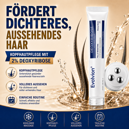 🦄Evolvion® Deoxyribose Kopfhautserum – Fortschrittliche Kopfhautpflege für voller wirkendes Haar